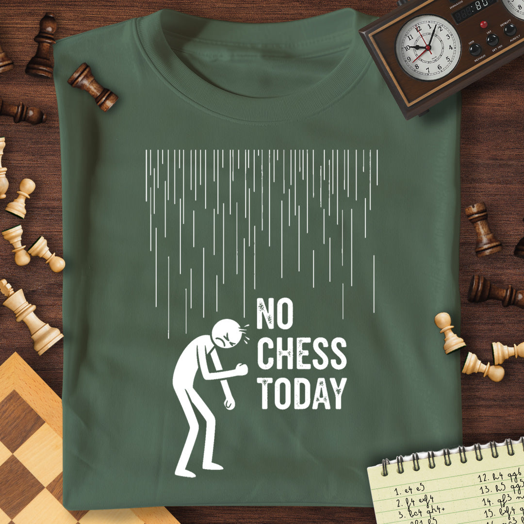 No Chess Today T-Shirt