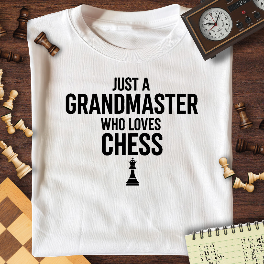 Grandmaster Who Loves Chess T-Shirt