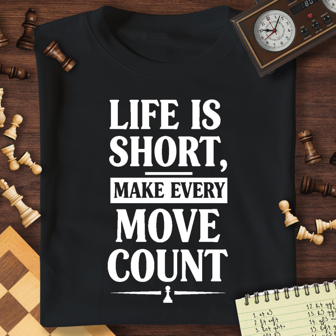 Life Is Short T-Shirt