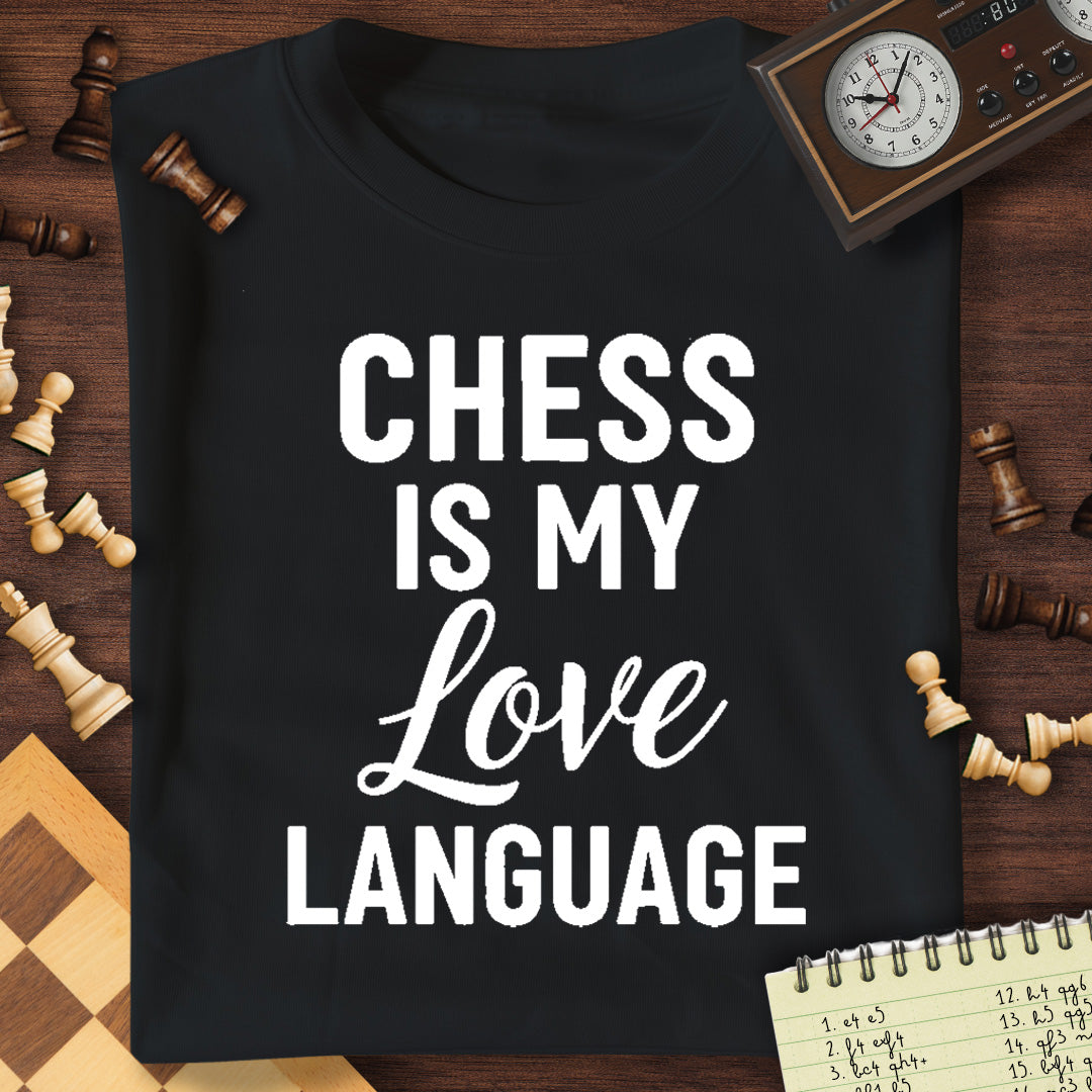 Chess Is My Love Language T-Shirt