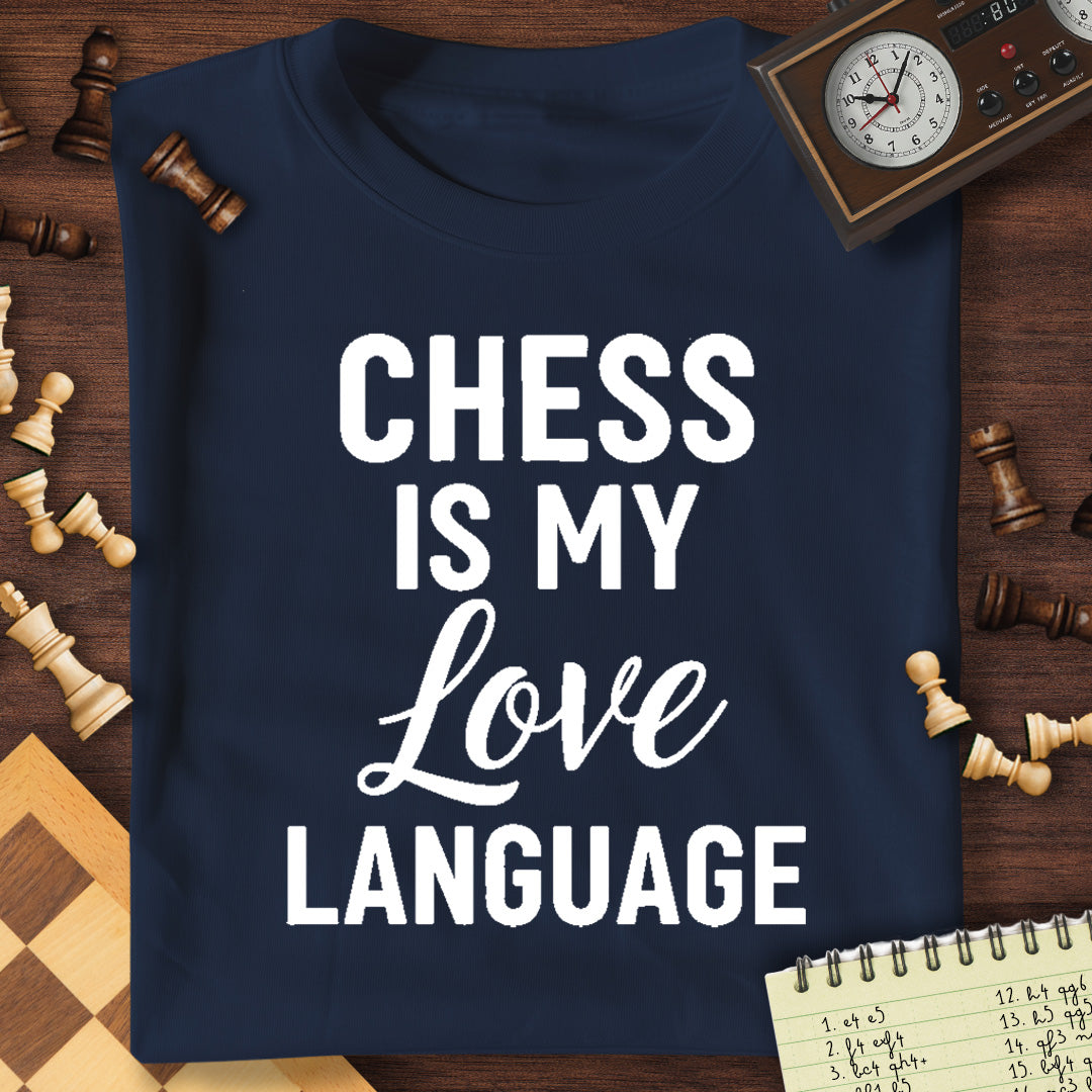 Chess Is My Love Language T-Shirt