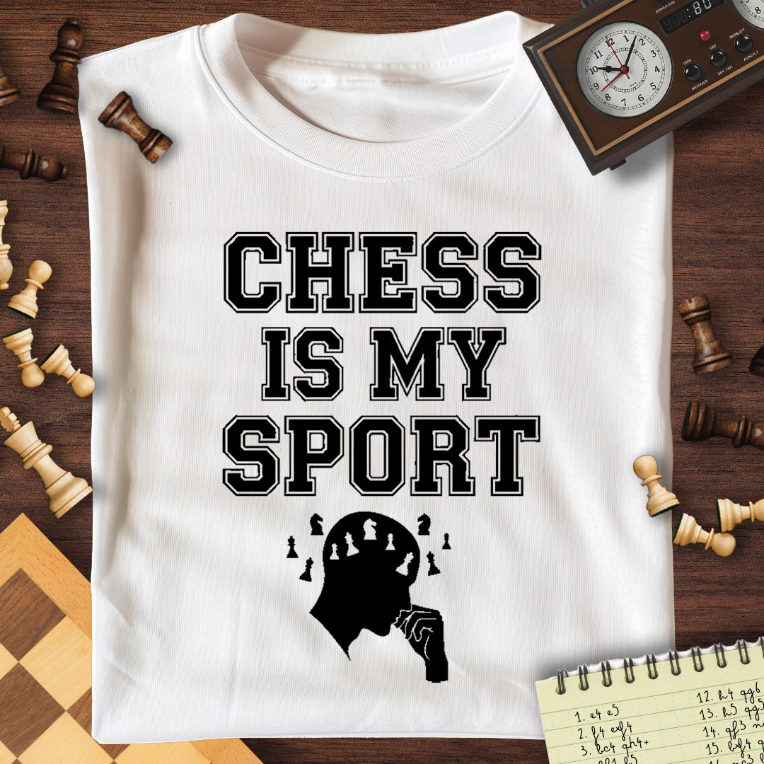 Chess Is My Sport T-Shirt