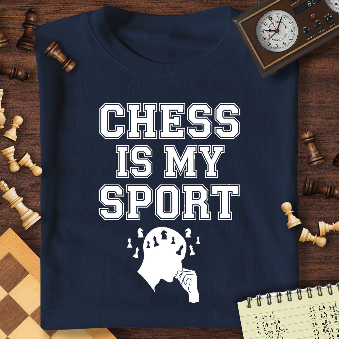 Chess Is My Sport T-Shirt
