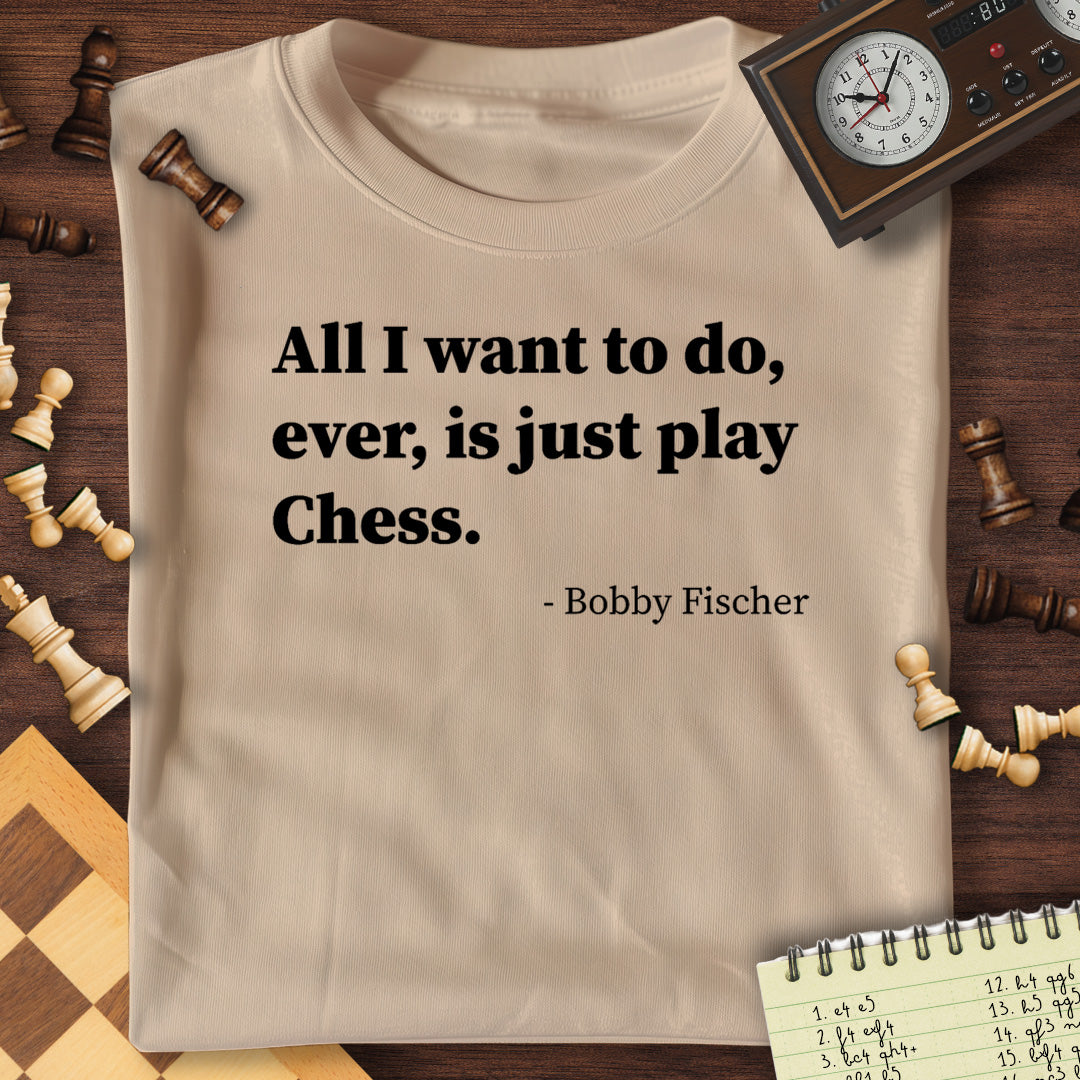 Bobby Fischer Quote #1 T-Shirt