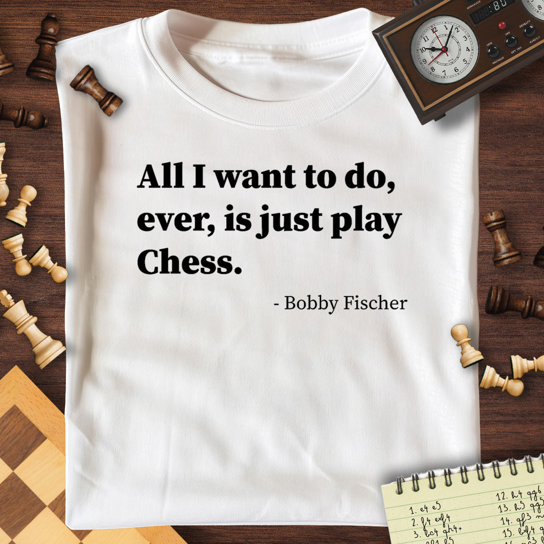 Bobby Fischer Quote #1 T-Shirt