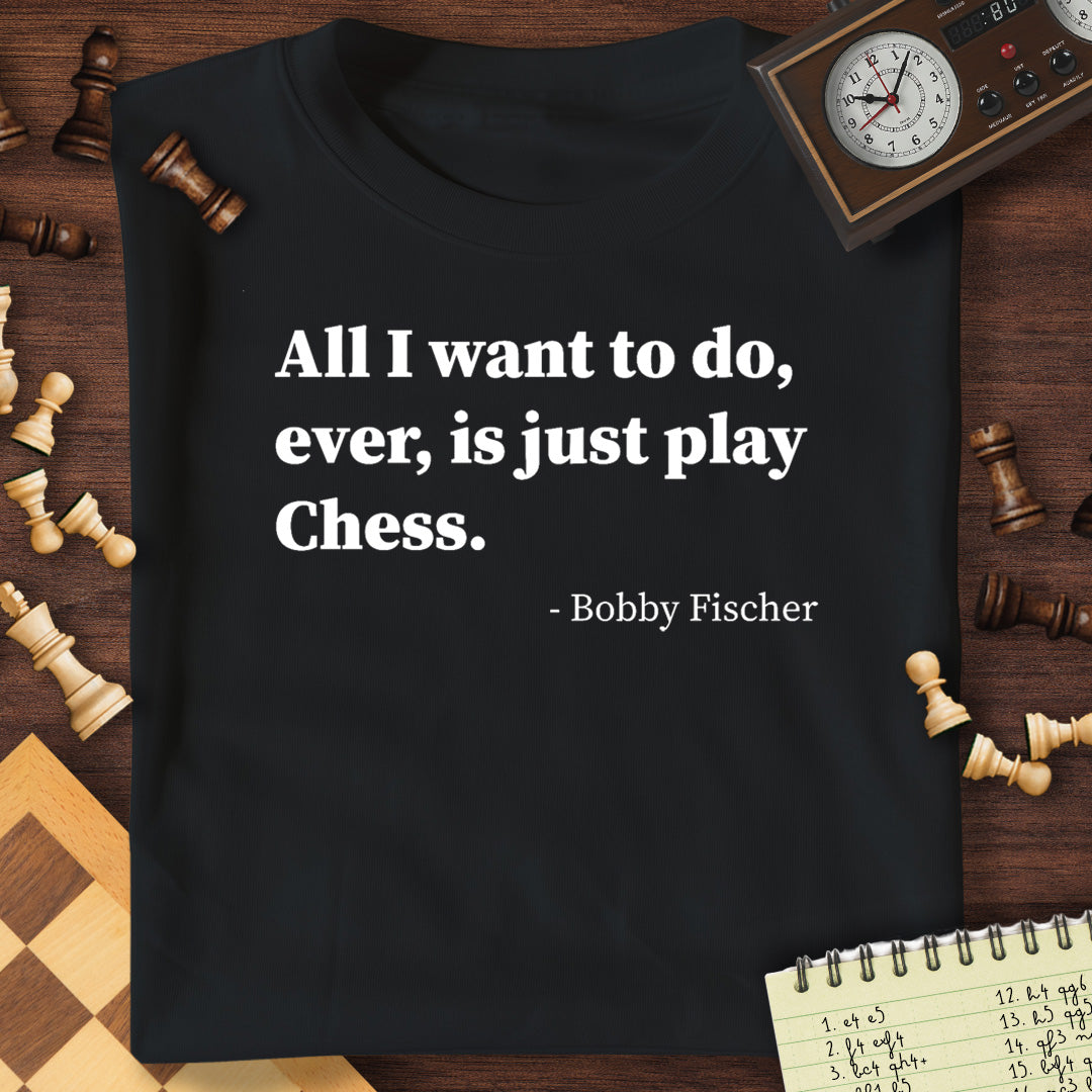Bobby Fischer Quote #1 T-Shirt