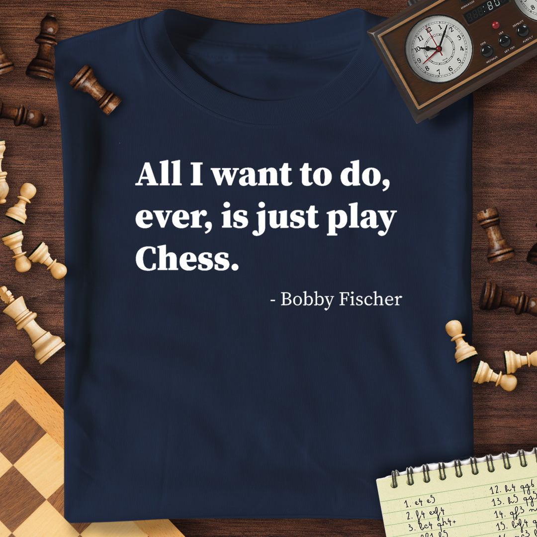 Bobby Fischer Quote #1 T-Shirt